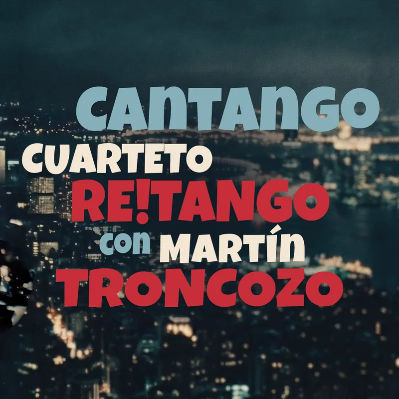 CANTANGO album cover – Cuarteto Re!Tango con Martín Troncozo